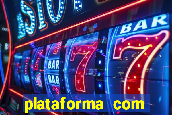 plataforma com bonus de boas vindas